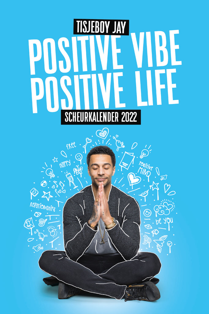 TJB - Scheurkalender: Positive vibe, Positive life 2022